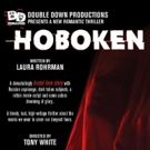 HOBOKEN - A Dark, Taut, Thriller By Laura Rohrman Opens This Month at Shetler Studios