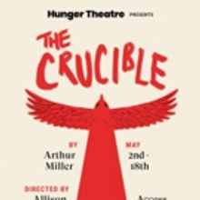 Arthur Miller's THE CRUCIBLE Is Revived By Hunger Theatre