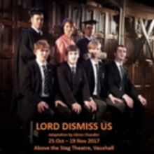 LORD DISMISS US by Glenn Chandler Begins Tonight at Above The Stag Theatre