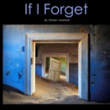 BWW Review: IF I FORGET a Riveting Look at a Family in Crisis