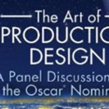 Oscar-Nominated Production Designers and Set Decorators to Participate in Panel Discu
