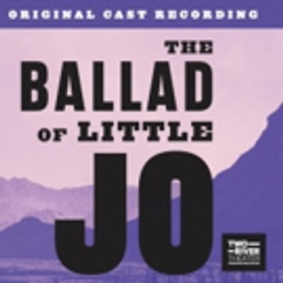 BWW Exclusive: Listen to  Track from THE BALLAD OF LITTLE JO Album