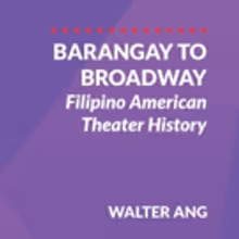 Book On Filipino American Theater History Now Available