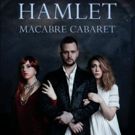 HAMLET MACABRE CABARET Comes to Historic Stonewall Inn This Fall