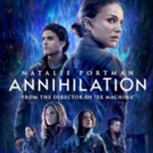 ANNIHILATION Starring Natalie Portman Coming to Digital & Blu-Ray This May