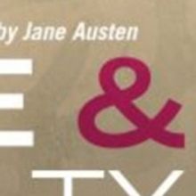 SENSE & SENSIBILITY Begins 4/12 At Cape Fear Regional Theatre