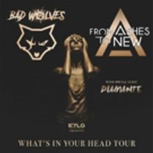 Bad Wolves and From Ashes Announce New WHAT'S IN YOUR HEAD Tour