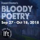 Phantasmagoric BLOODY POETRY Opens September 27 At Little Fish Theatre