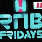 RNB FRIDAYS: The Party Of The Year Returns With Hottest Line-Up To Date