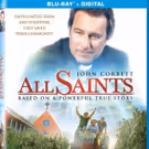 John Corbett-Led ALL SAINTS Arrives On Digital, Blu-ray/DVD Today
