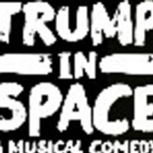 TRUMP IN SPACE Announces Final Extension