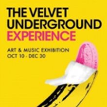 The Velvet Underground Experience Kicks Off Opening Week with Three Exclusive Events