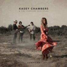 Kasey Chambers Releases 12th Studio Album CAMPFIRE Today
