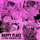 Alison Wonderland Releases 'Happy Place' on Virgin Records