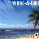 Australian-American New York Rock Band THE WALK-A-BOUT to Release Sophomore Album…