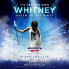 WHITNEY - QUEEN OF THE NIGHT Announces Second West End Date