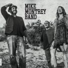 Mike Montrey Band Releases New Music Video/Single 'Blanket Full of Dust'