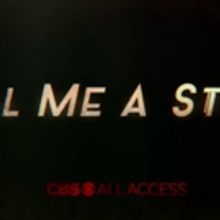 VIDEO: CBS All Access Releases the Trailer for TELL ME A STORY