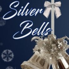 Way Off Broadway Celebrates The Holiday Season With SILVER BELLS
