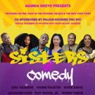 Sisters Of Comedy With Million Hoodies Come to Carolines On Broadway