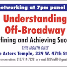 'UNDERSTANDING OFF-BROADWAY' TRU Panel Held Today at Actors Temple Theatre