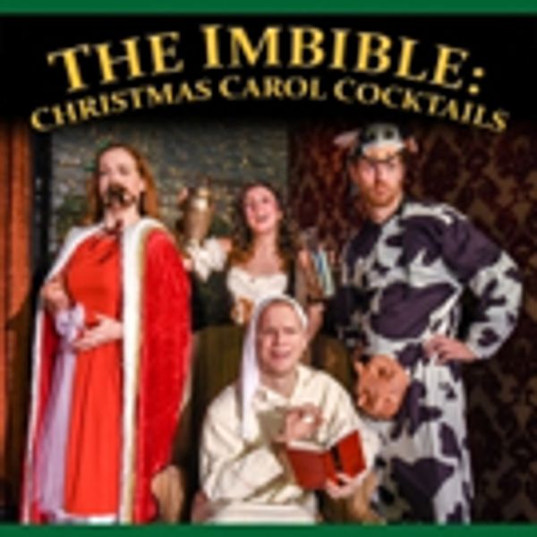 THE IMBIBLE's Holiday Show Opens Tonight Off-Broadway Photo