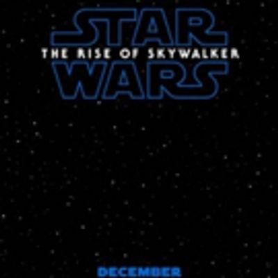 VIDEO: STAR WARS: THE RISE OF SKYWALKER Debuts New Trailer At Star Wars Celebration