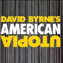 Breaking: David Byrne's AMERICAN UTOPIA Will Come to Broadway This Fall!