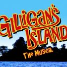 Set Sail For Laughter With GILLIGAN'S ISLAND - THE MUSICAL