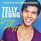 Telly Leung to Debut New Concert SING HAPPY at Birdland in November