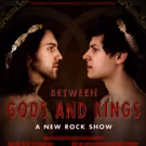 BETWEEN GODS AND KINGS Arrives In The East Village March 21
