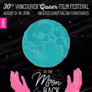 VQFF Turns 30! Out On Screen Announces Festival Dates, Community Birthday Party, &…