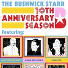 The Bushwick Starr Presents its Annual Starr Reading Series