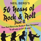 BWW Preview: NEIL BERG'S ROCK & ROLL PART 2 at Rockland Community College