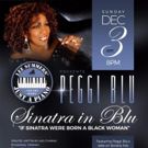 Broadway's Peggi Blu to Perform SINATRA IN BLU at the Triad Theatre
