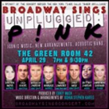 Christine Dwyer, Zach Adkins and More Join BROADWAY SINGS P!NK: UNPLUGGED