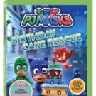 PJ MASKS: Birthday Cake Rescue is Available on DVD 6/4