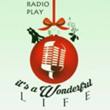 BWW Review: IT'S A WONDERFUL LIFE: A LIVE MUSICAL RADIO PLAY  at Screen Plays