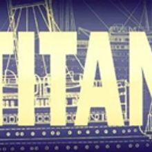 SRO Theatre Company Presents TITANIC The Musical