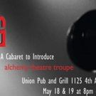 BWW Feature: ALCHEMY THEATRE TROUPE To Be Introduced at OPENING NIGHT: A CABARET at…