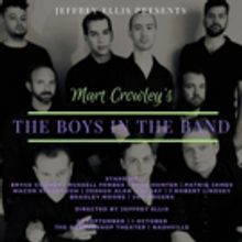 BWW Review: THE BOYS IN THE BAND at Barbershop Theatre is one party you will NOT forg