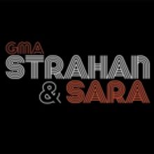 Scoop: Upcoming Guests on STRAHAN & SARA, 2/4-2/8