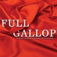 Spinning Tree Theatre Presents Kansas City Premiere of FULL GALLOP