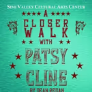 A CLOSER WALK WITH PATSY CLINE Comes To Simi Valley Cultural Center