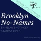 BROOKLYN NO NAMES Comes to The SheNYC 2018 Summer Theater Festival