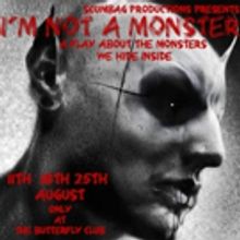 I'M NOT A MONSTER Comes to the Butterfly Club