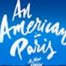 BWW Review: AN AMERICAN IN PARIS a Masterpiece of Motion, Music and Art