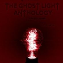 Aberrant Theatre to Launch THE GHOST LIGHT ANTHOLOGY This Halloween Season