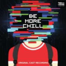 BE MORE CHILL Cast Recording to Be Released on Vinyl