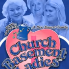 The Barter Theatre Presents CHURCH BASEMENT LADIES